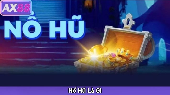 nổ hũ - ax88store